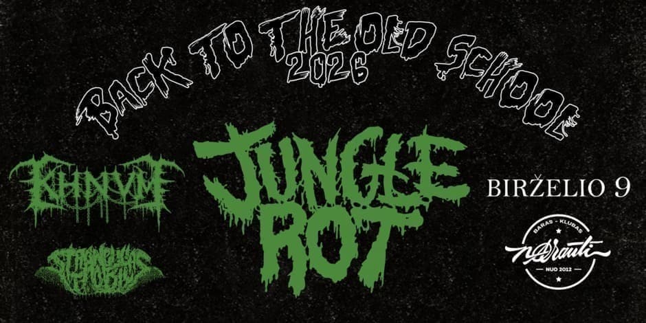 JUNGLE ROT, KHNVM, STRANGULIATORIUS – VILNIUS