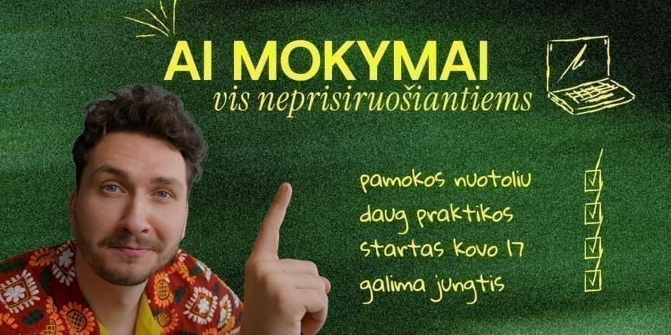 AI MOKYMAI VIS NEPRISIRUOŠIANTIEMS