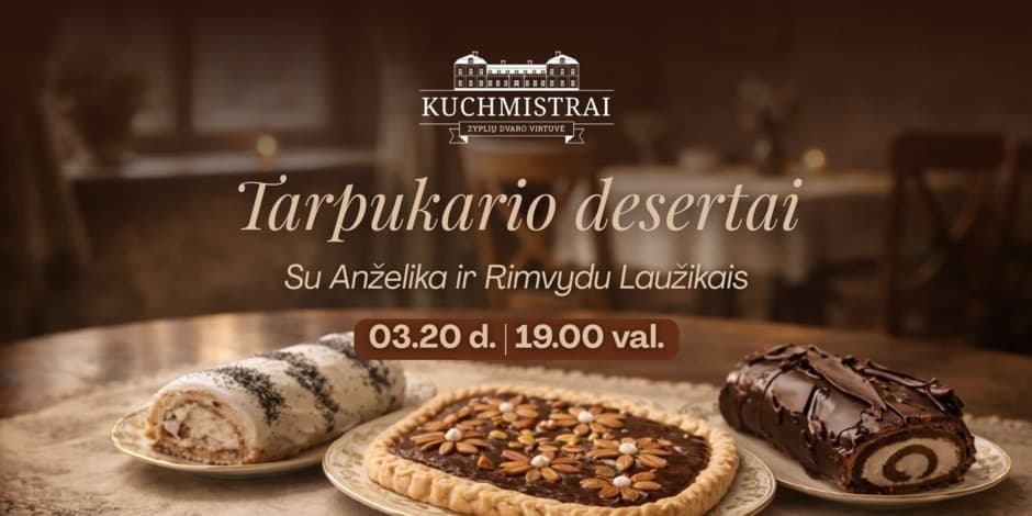 "Tarpukario desertai" su Anželika ir Rimvydu Laužikais