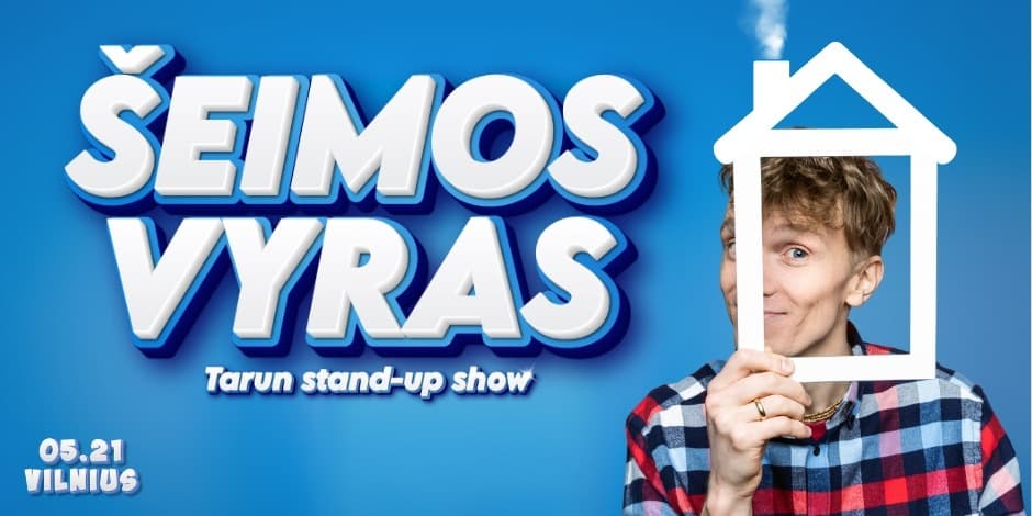 Tarun stand-up show ,,Šeimos vyras”