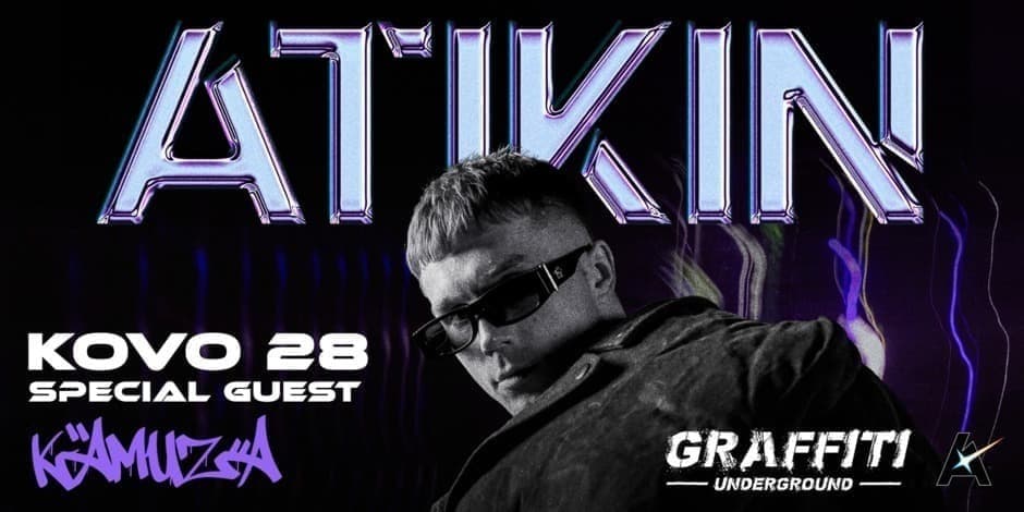 ATIKIN | Kaunas @Graffiti Underground