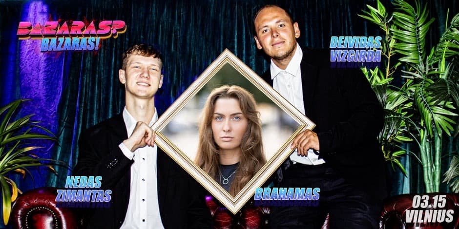 “Bazaras? Bazaras” su Brahamas