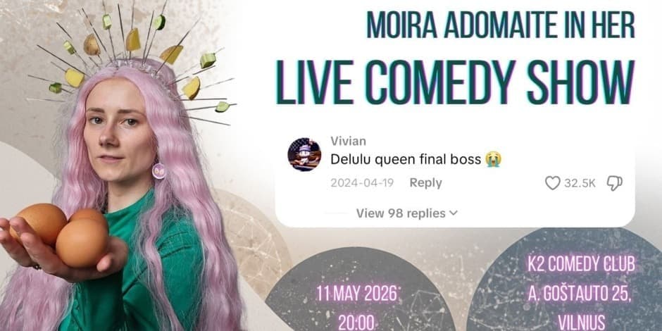Moira Adomaite Comedy Special Delulu Queen Final Boss