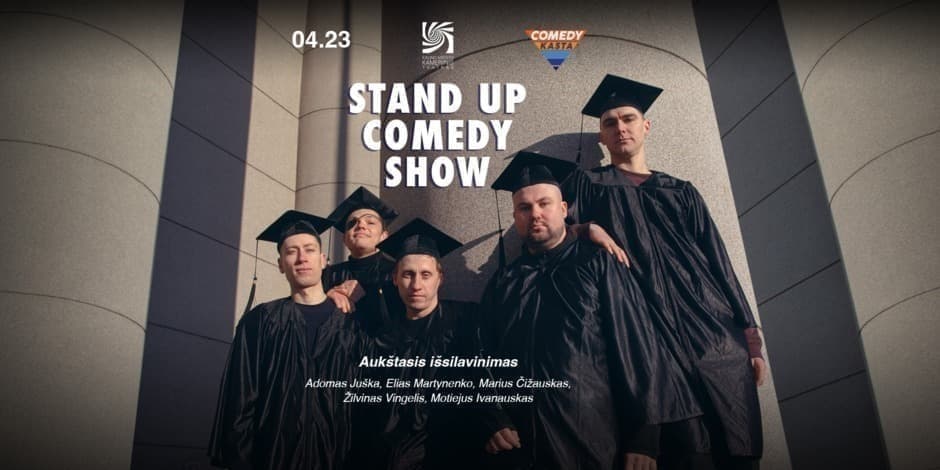 COMEDY KASTA: Aukštasis išsilavinimas (Kaunas)
