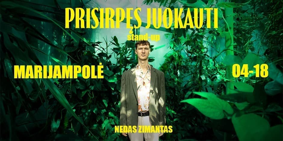 Nedas Zimantas stand-up: PRISIRPĘS JUOKAUTI | MARIJAMPOLĖ