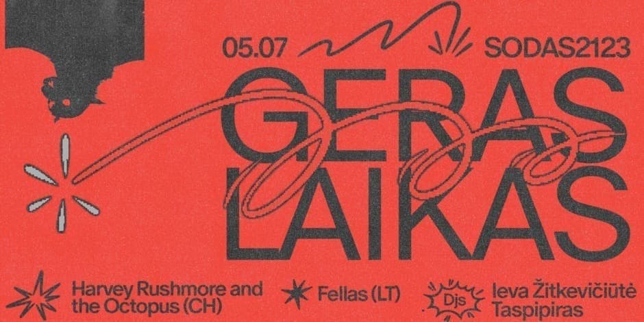 Geras Laikas: Harvey Rushmore and the Octopus & Fellas