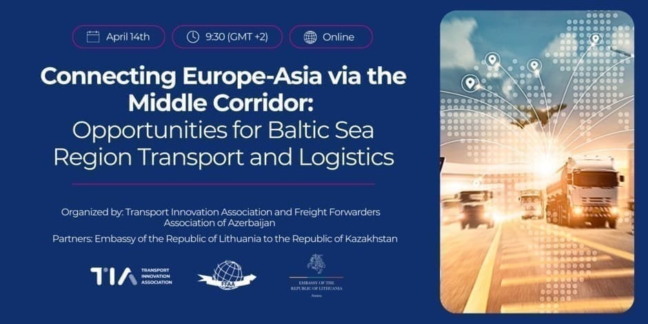 Internetinis seminaras apie Europos–Azijos sujungimą per Transkaspijos koridorių: galimybės Baltijos jūros regiono transporto ir logistikos įmonėms