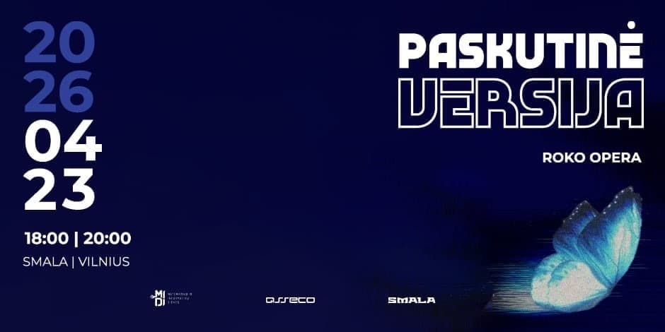 MIDI Roko opera „Paskutinė versija“ vėlesnis pasirodymas