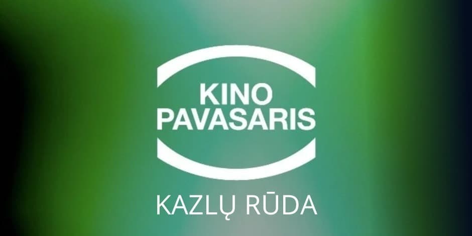 Kino pavasaris, Kazlų Rūda