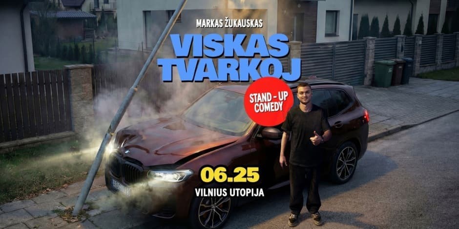 Markas Žukauskas “Viskas Tvarkoj”  Stand up Vilnius