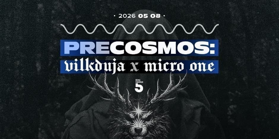 PRECOSMOS: MICRO ONE X VILKDUJA"
