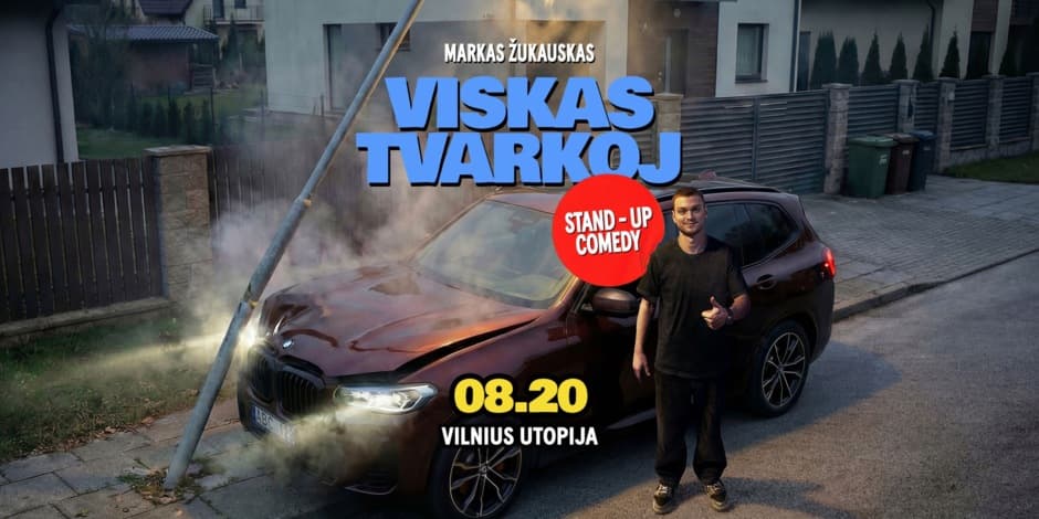 Markas Žukauskas “Viskas Tvarkoj”  Stand up Vilnius