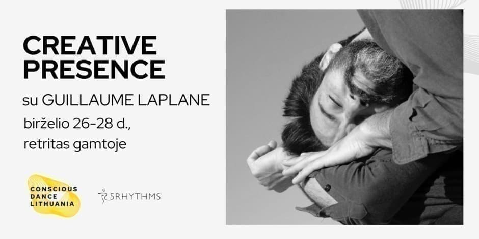 CREATIVE PRESENCE: Sąmoningo šokio retritas su Guillaume Laplane