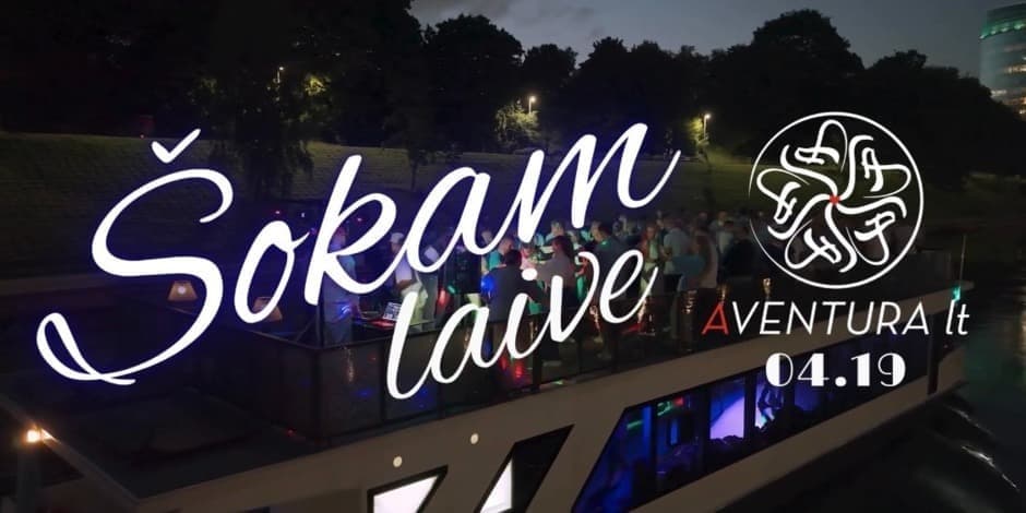 Šokam laive | Aventura lt