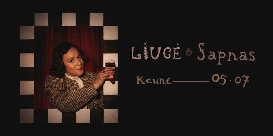 LIUCĖ ✦ Sapnas Kaune