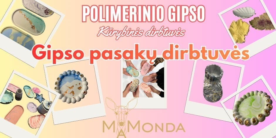 Gipso pasakų dirbtuvės