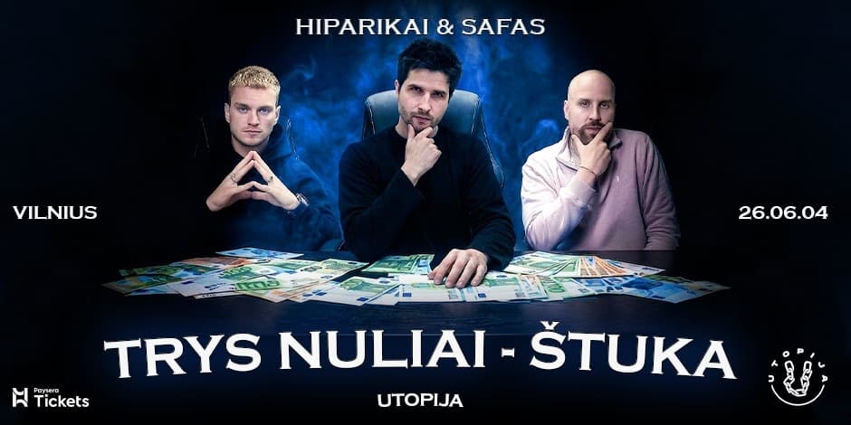 HIPARIKAI: TRYS NULIAI - ŠTUKA (Vilnius)