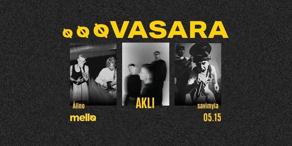 Mello: OOO Vasara ▮ AKLI, Álino, savimyla