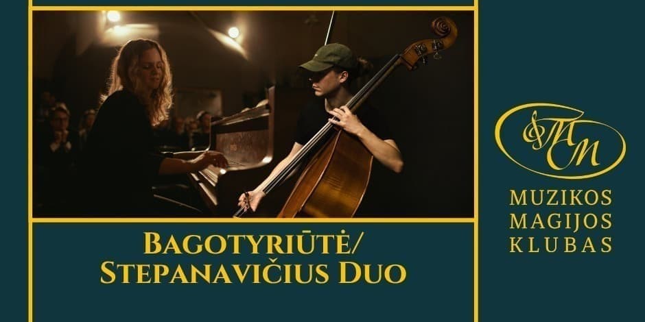 Bagotyriūtė / Stepanavičius Duo