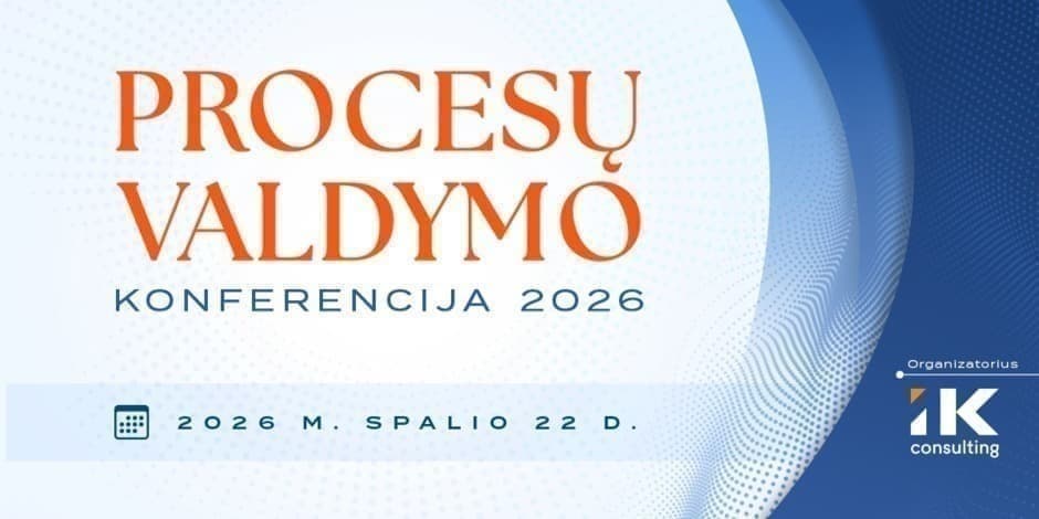 PROCESŲ VALDYMO KONFERENCIJA 2026