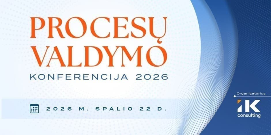 PROCESŲ VALDYMO KONFERENCIJA 2026