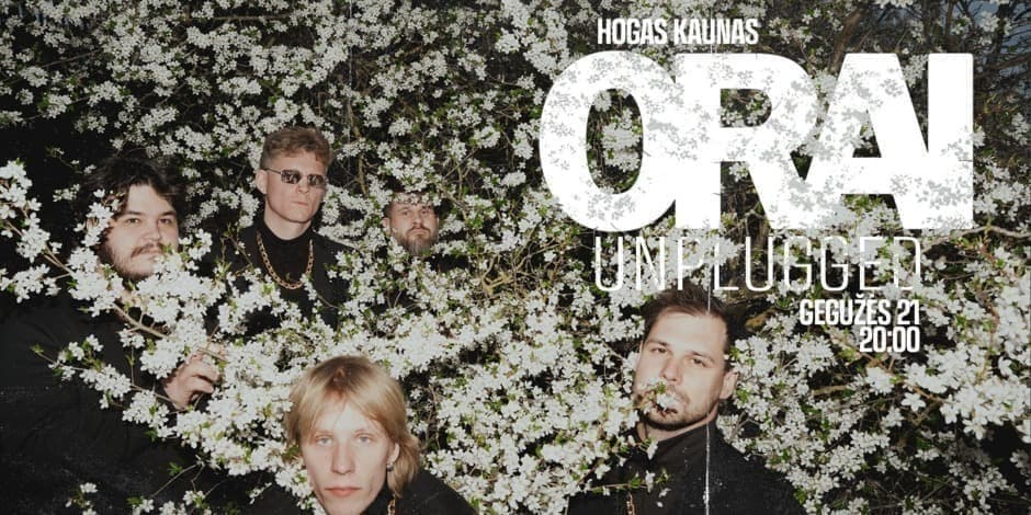 Orai: Unplugged | Kaunas