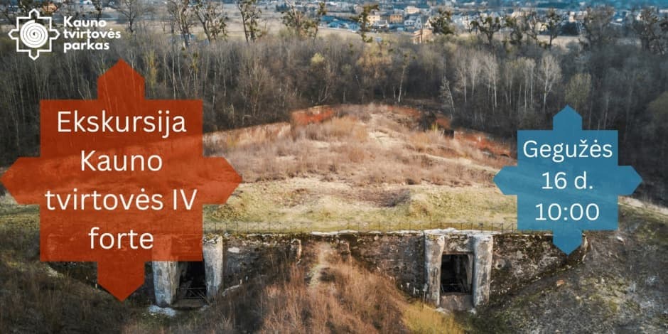 Ekskursija Kauno tvirtovės IV forte