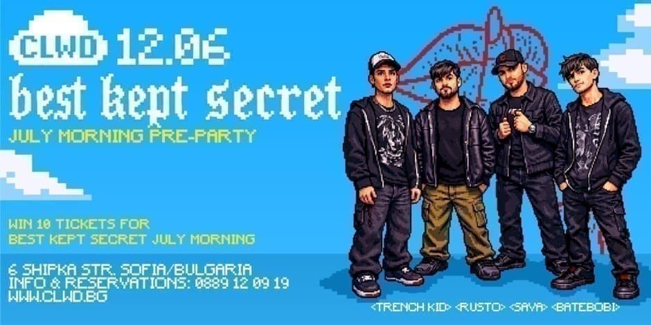 Best Kept Secret July Morning PRE-PARTY Sofia @ CLWD club