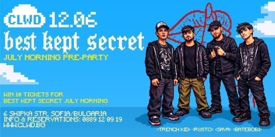 Best Kept Secret July Morning PRE-PARTY Sofia @ CLWD club