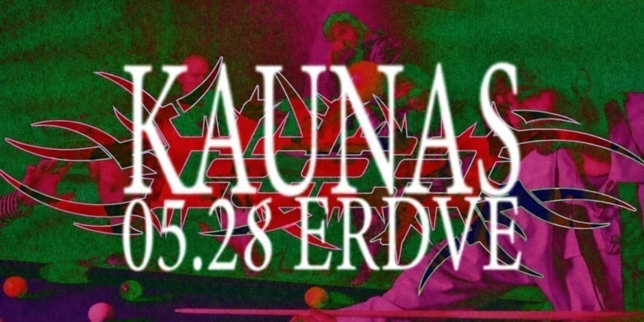 DADCAP x KAUNAS  ||  ERDVĖ  