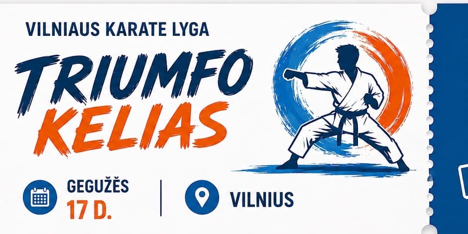 Vilniaus Karate Lyga - Triumfo kelias