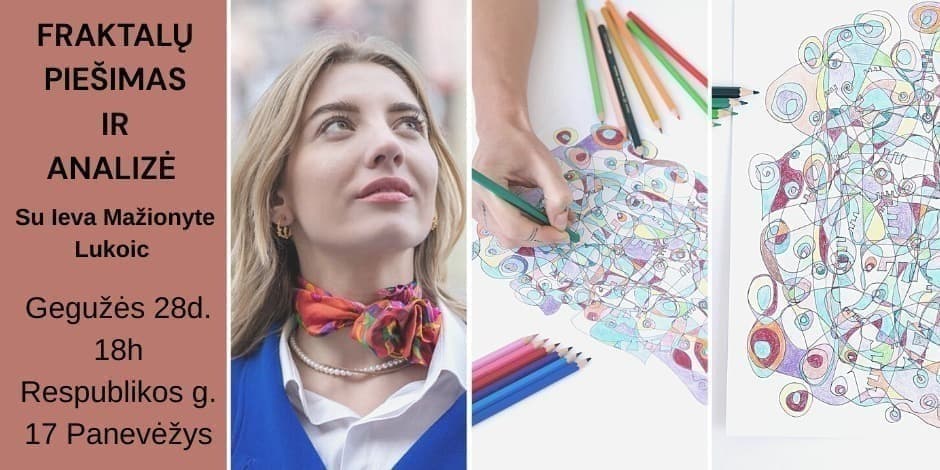 Fraktalų piešimas ir analizė su Ieva Mažionye Lukoic Panevėžyje