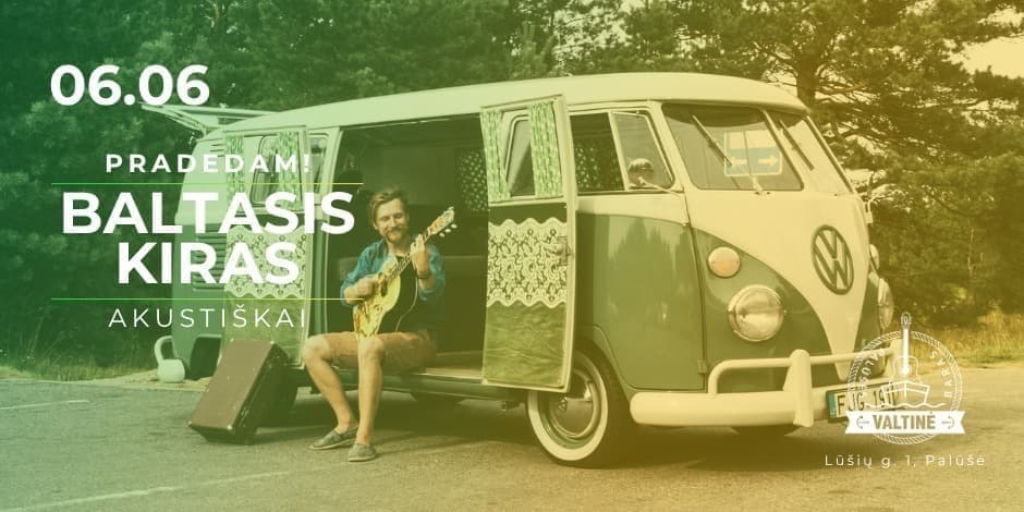 PRADEDAM! Baltasis Kiras | Palūšės valtinė – baras | 06.06