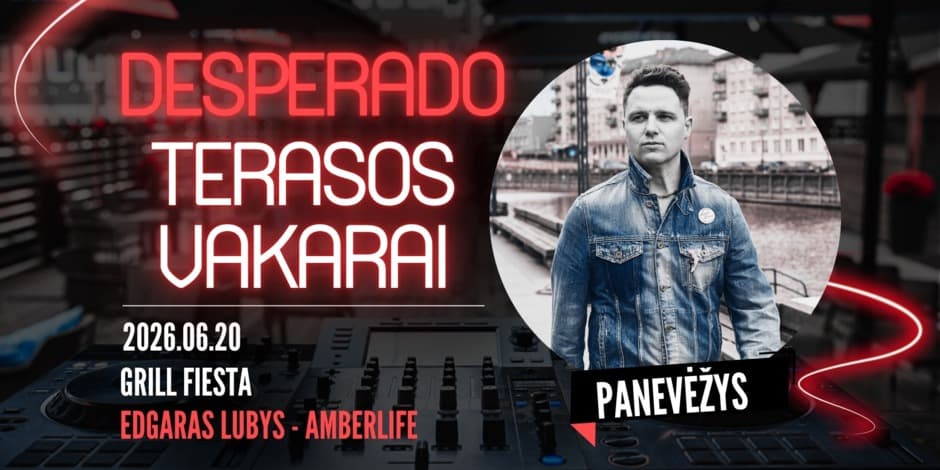 DESPERADO TERASOS VAKARAI | AMBERLIFE | PANEVĖŽYS