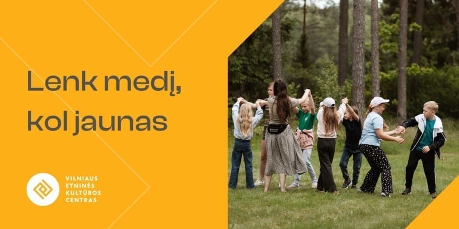 Lenk medį, kol jaunas