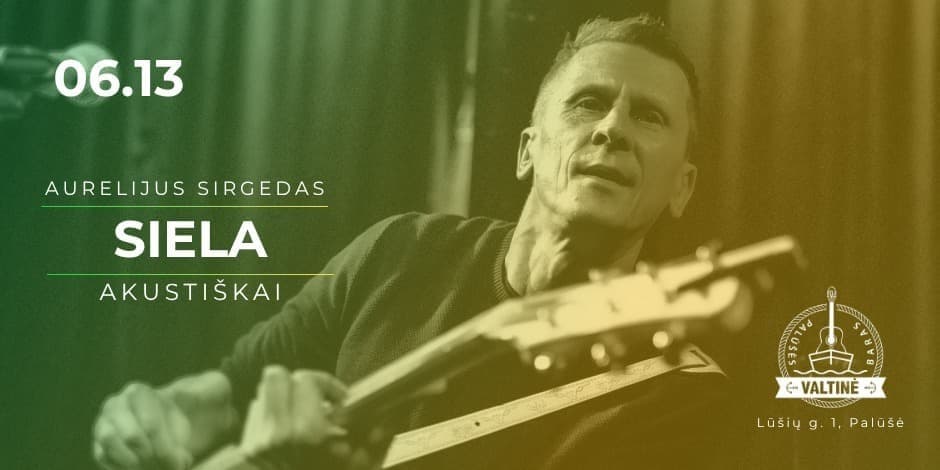 Aurelijus Sirgedas | SIELA | Palūšės valtinė – baras | 06.13