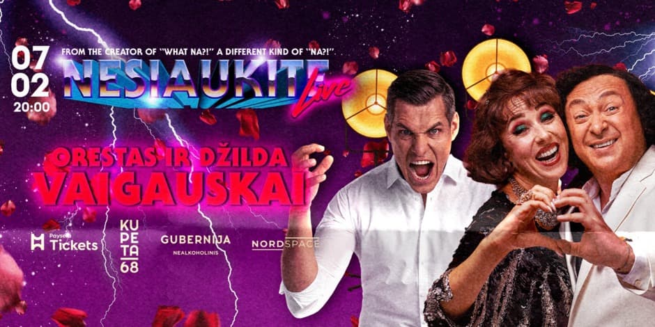 Nesiaukite live - Orestas ir Džilda Vaigauskai
