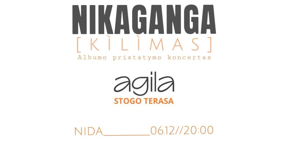 NIKA GANGA albumo „kilimas" pristatymas Nidoje