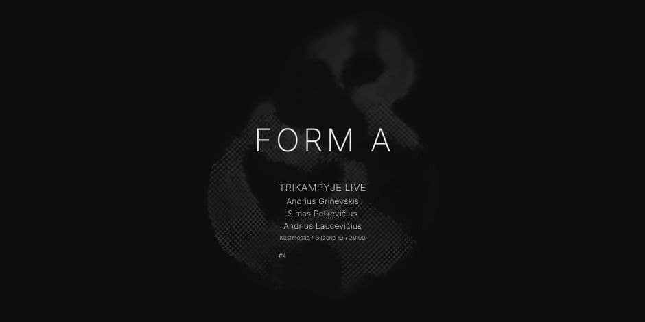 FORMA #4 — Trikampyje Live