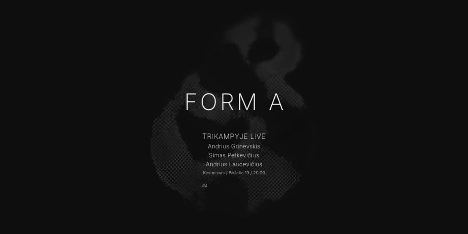 FORMA #4 — Trikampyje Live