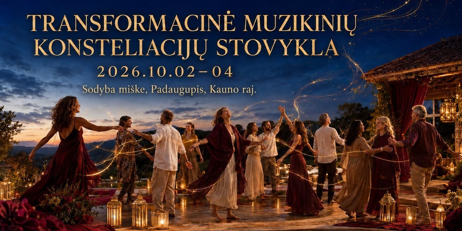 TRANSFORMACINĖ MUZIKINIŲ KONSTELIACIJŲ STOVYKLA