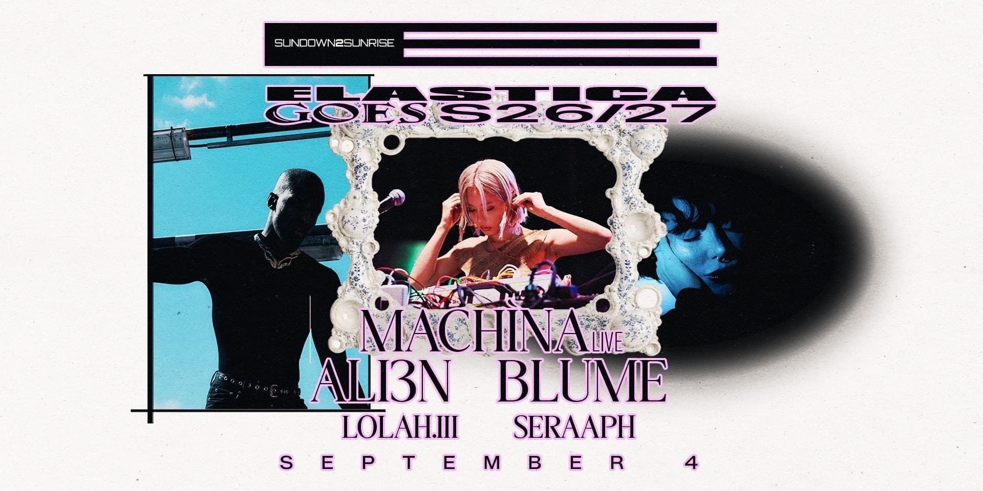 ELASTICA GOES S26/27: MACHÌNA ❚ ALI3N ❚ BLUME ❚ LOLAH.III ❚ SERAAPH