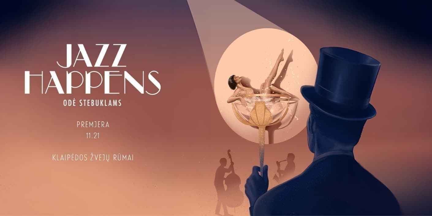 Jazz Happens “Odė Stebuklams” PREMJERA | Klaipėda