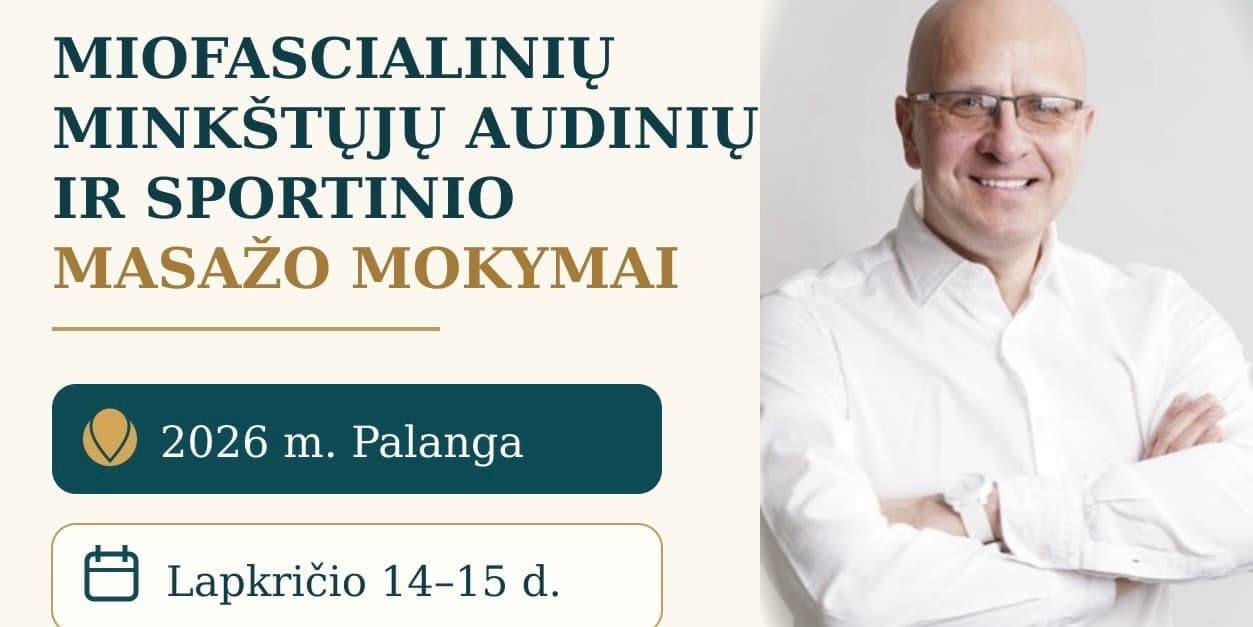 MIOFASCIALINIŲ MINKŠTŲJŲ AUDINIŲ IR SPORTINIO MASAŽO MOKYMAI