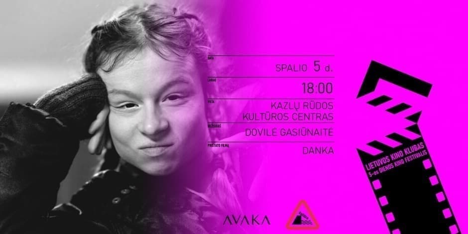 Kino filmas „Danka“ ir susitikimas su režisiere Dovile Gasiūnaite