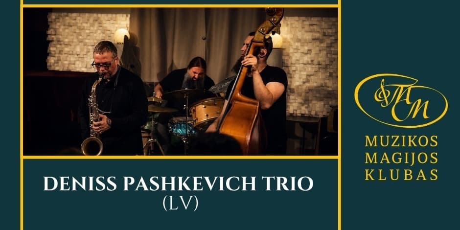 Deniss Pashkevich Trio (LV)