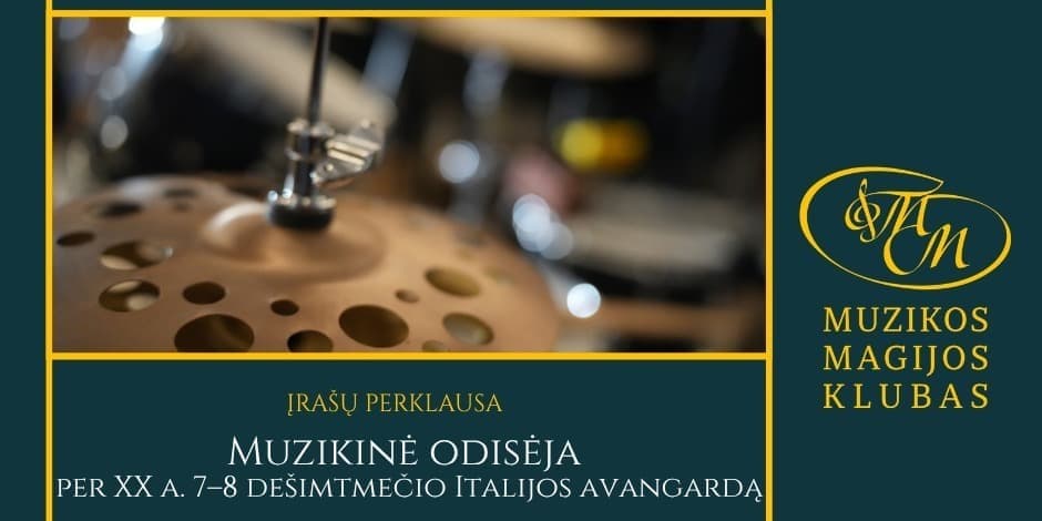 Muzikinė odisėja per XX a. 7–8 dešimtmečio Italijos avangardą