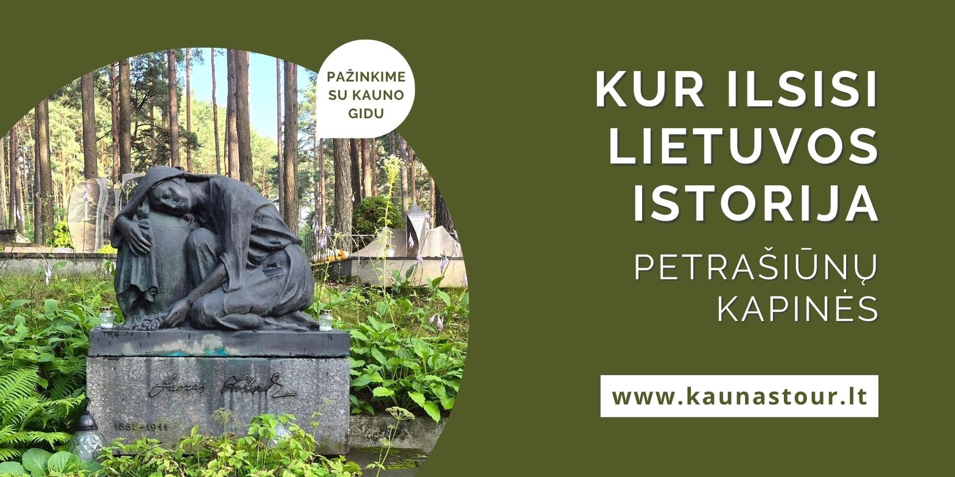 WHERE LITHUANIAN HISTORY LIES. PETRAŠIŪNAI CEMETERY. Guided tour