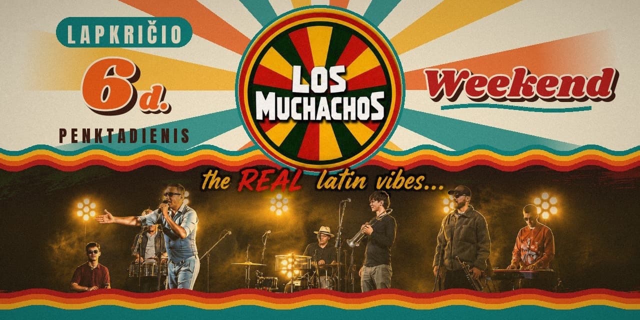 LOS MUCHACHOS WEEKEND