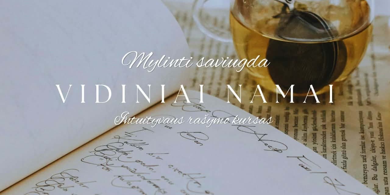 VIDINIAI NAMAI. Intuitive Writing Course for Women (online)